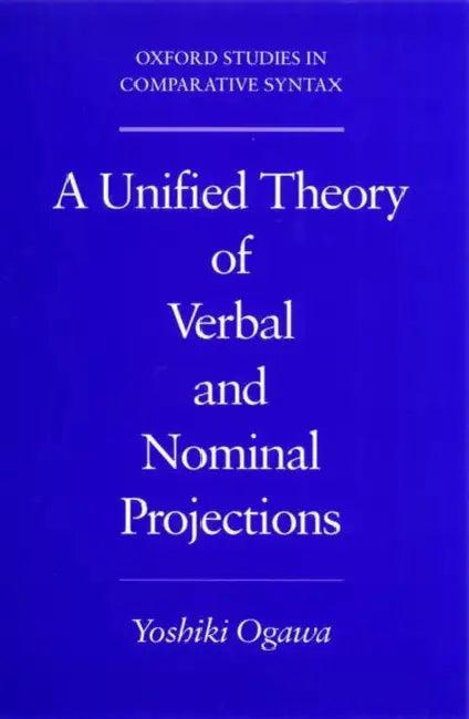 A Unified Theory of Verbal and Nominal Projections (English, Yoshiki Ogawa)