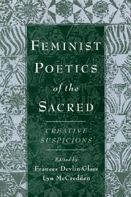 Feminist Poetics of the Sacred (English, Frances Devlinglass | Lyn McCredden)