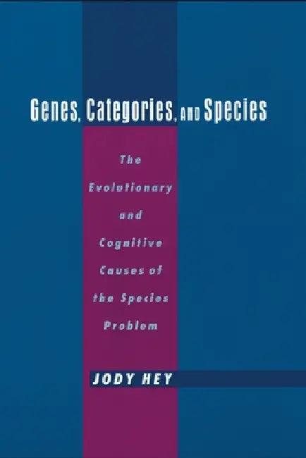 Genes, Categories, and Species (English, Jody Hey)