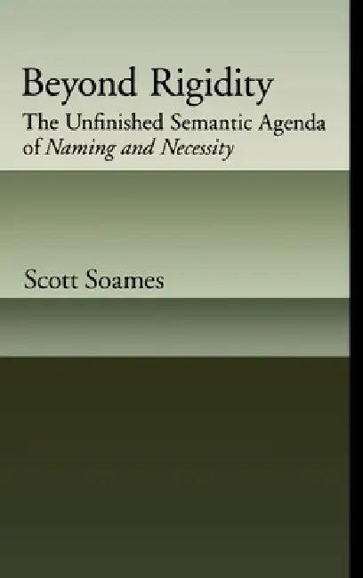 Beyond Rigidity (English, Scott Soames)