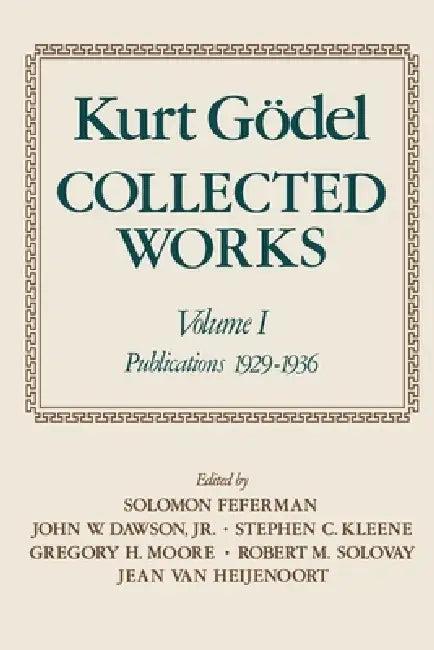 Collected Works (English, Kurt Godel | Kurt G. del | Solomon Feferman)