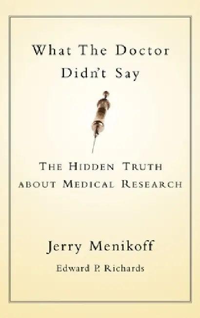 What the Doctors Didn't Say (English, Jerry A. Menikoff | Edward P. Richards)