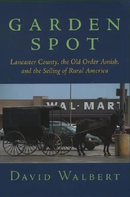 Garden Spot (English, David J. Walbert)