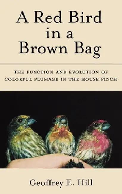A Red Bird in a Brown Bag (English, Geoffrey E. Hill)