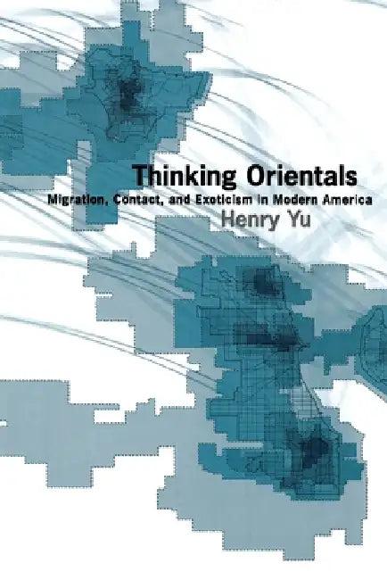 Thinking Orientals (English, Henry Yu)