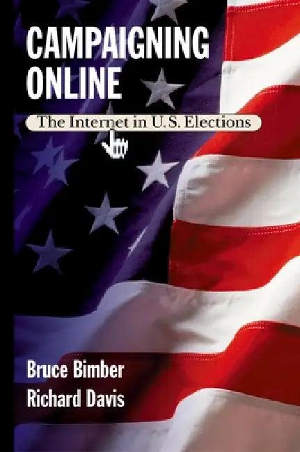 Campaigning Online (English, Bruce A. Bimber | Richard Davis)