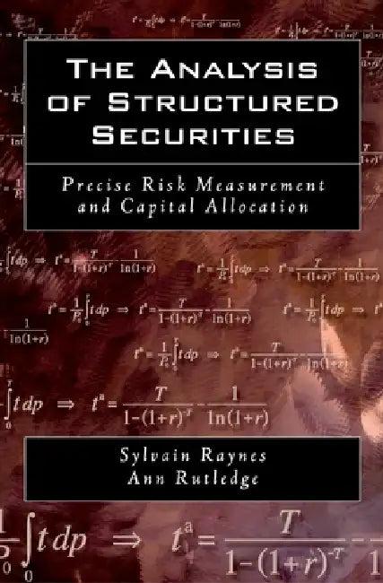 The Analysis of Structured Securities (English, Sylvain Raynes | Ann Rutledge)