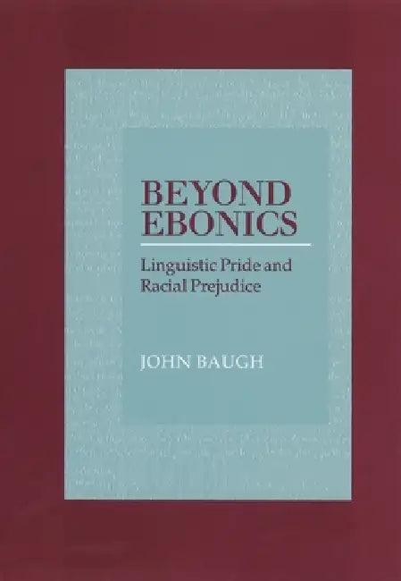 Beyond Ebonics (English, John Baugh | Dell H. Hymes)