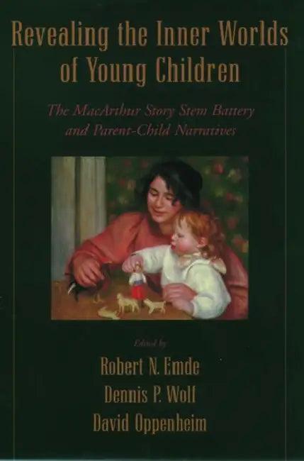 Revealing the Inner Worlds of Young Children (English, Robert N. Edme | Dennis P. Wolfe | Robert N. Emde)