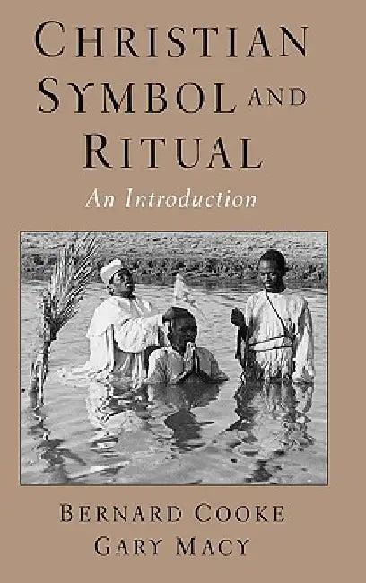 Christian Symbol and Ritual (English, Bernard Cooke | Gary Macy)