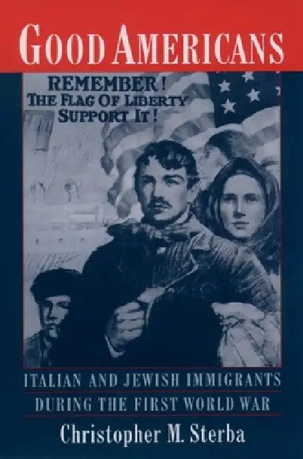 Good Americans (English, Christopher M. Sterba)