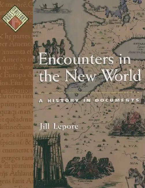 Encounters in the New World (English, Jill Lepore)