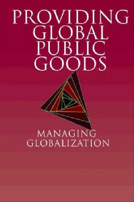 Providing Global Public Goods (English, Inge Kaul | Inge Kaul | Pedro Conceicao)