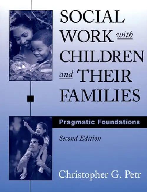 Social Work with Children and Their Families (English, Christopher G. Petr)