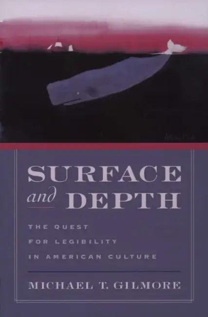 Surface and Depth (English, Michael T. Gilmore)