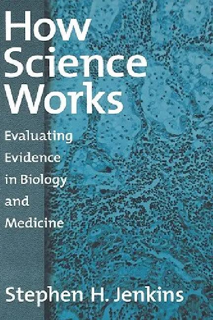 How Science Works (English, Stephen H. Jenkins)