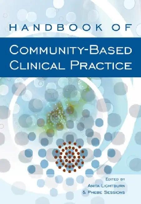 Handbook of Community-Based Clinical Practice (English, Anita Lightburn | Phebe Sessions)