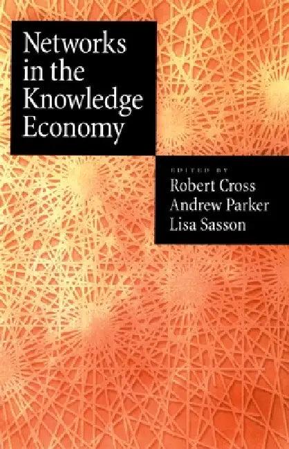 Networks in the Knowledge Economy (English, Lisa Sasson | Robert L. Cross | Rob Cross)