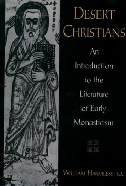 Desert Christians (English, William Harmless)