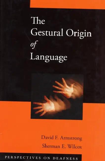 Gestural Origin of Language (English, David F. Armstrong | Sherman E. Wilcox)
