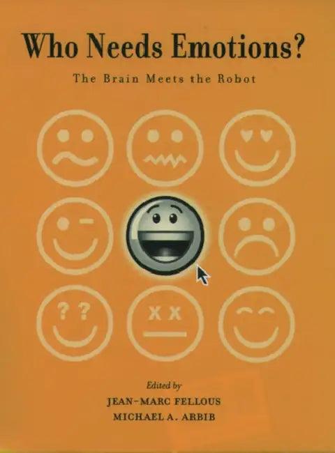 Who Needs Emotions? (English, Jean-Marc Fellous | Michael A. Arbib)