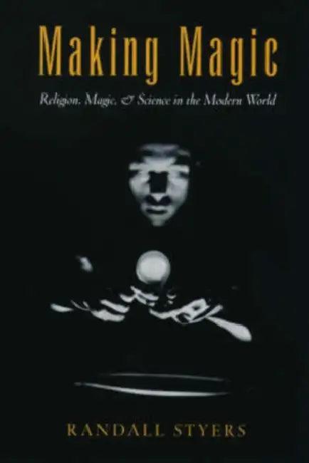 Making Magic (English, Randall Styers)