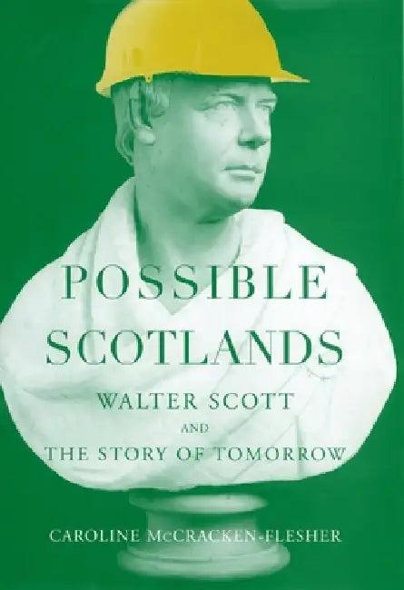 Possible Scotlands (English, Caroline McCracken-Flesher)