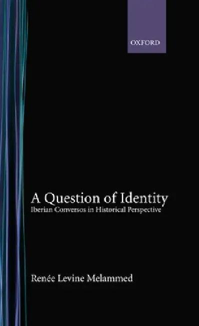 A Question of Identity (English, Renee Levine Melammed | Rene Levine Melammed)