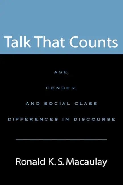 Talk That Counts (English, Ronald K. S. Macaulay)
