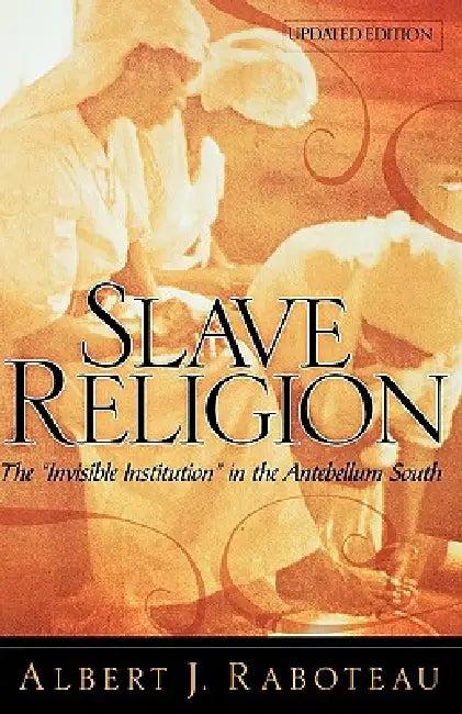 Slave Religion (English, Albert J. Raboteau)