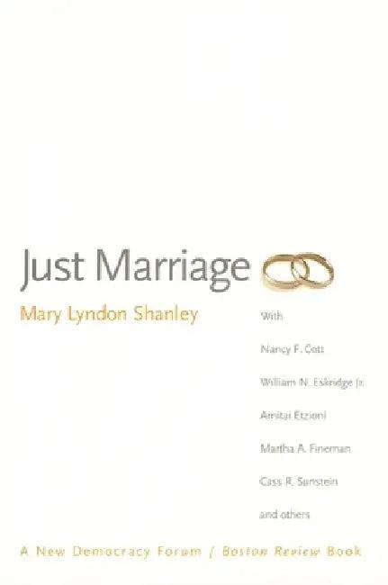 Just Marriage (English, Mary Lyndon Shanley | Joshua Cohen | Deborah Chasman)