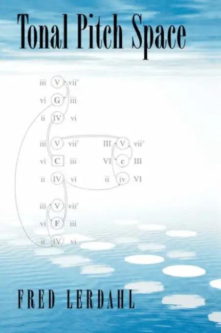 Tonal Pitch Space (English, Fred Lerdahl)