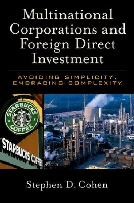 Multinational Corporations and Foreign Direct Investment (English, Stephen D. Cohen)