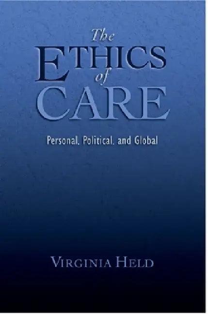 The Ethics of Care (English, Virginia Held)