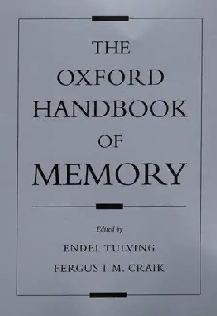 The Oxford Handbook of Memory (English, Endel Tulving | Fergus Craik)