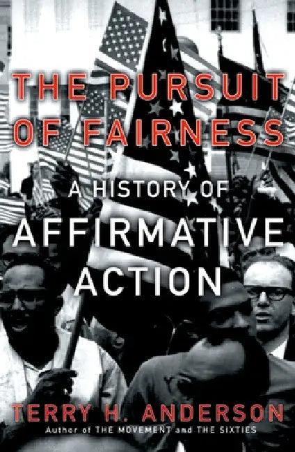 The Pursuit of Fairness (English, Terry H. Anderson)