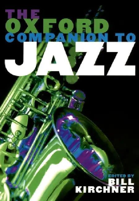 The Oxford Companion to Jazz (English, Bill Kirchner)