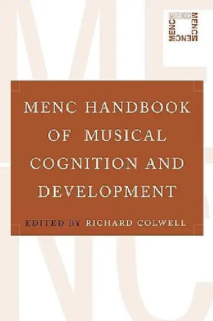 Menc Handbook of Musical Cognition and Development (English, Richard Colwell)