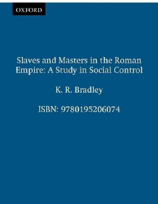 Slaves and Masters in the Roman Empire (English, Keith R. Bradley | K. R. Bradley)