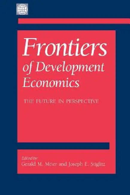 Frontiers of Development Economics (English, Joseph E. Stiglitz | Gerald M. Meier | Nicholas Stern)