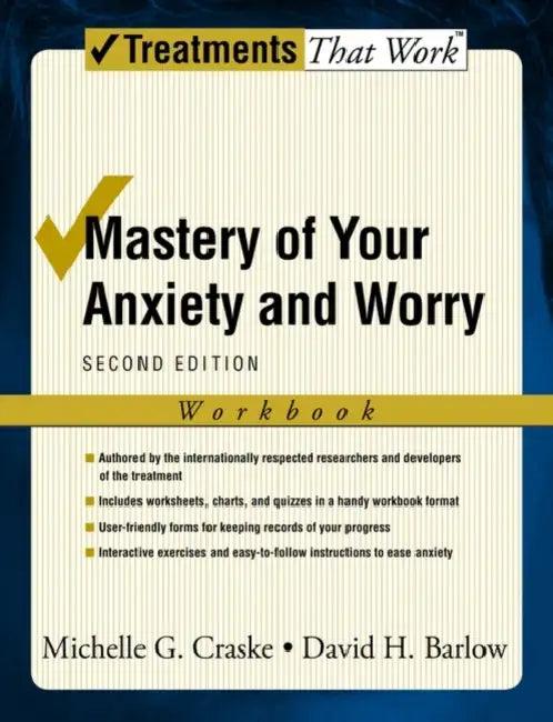 Mastery of Your Anxiety and Worry (Workbook) (English, Michelle G. Craske | David H. Barlow)