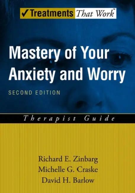 Mastery of Your Anxiety and Worry (Maw) (English, Richard E. Zinbarg | Michelle G. Craske | David H. Barlow)