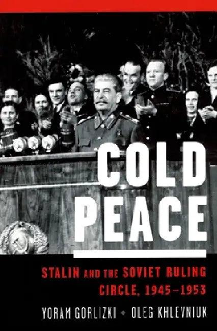 Cold Peace (English, Yoram Gorlizki | Oleg Khlevniuk)