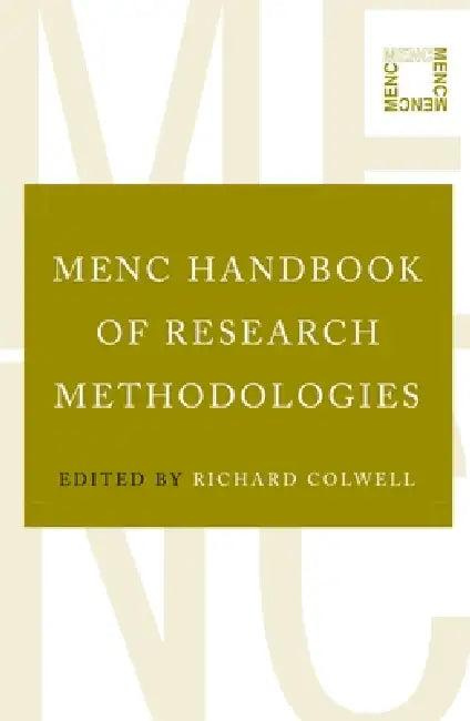 Menc Handbook of Research Methodologies (English, Richard Colwell)
