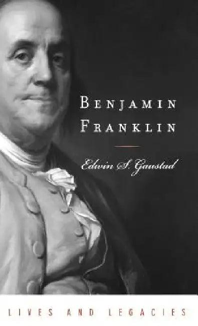 Benjamin Franklin (English, Edwin S. Gaustad)