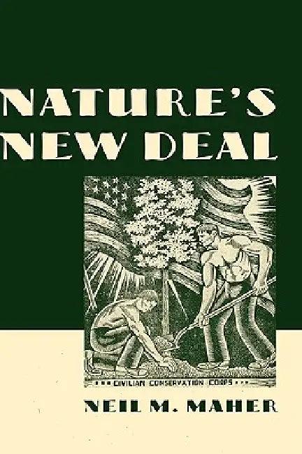 Nature's New Deal (English, Neil M. Maher)