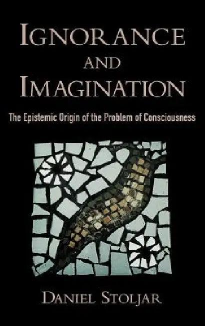 Ignorance and Imagination (English, Daniel Stoljar)