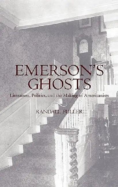 Emerson's Ghosts (English, Randall Fuller)