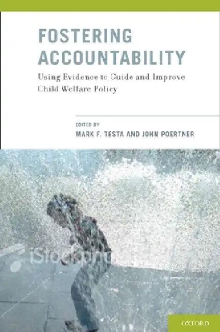 Fostering Accountability (English, Mark F. Testa | John Poertner | Mark F. Testa)