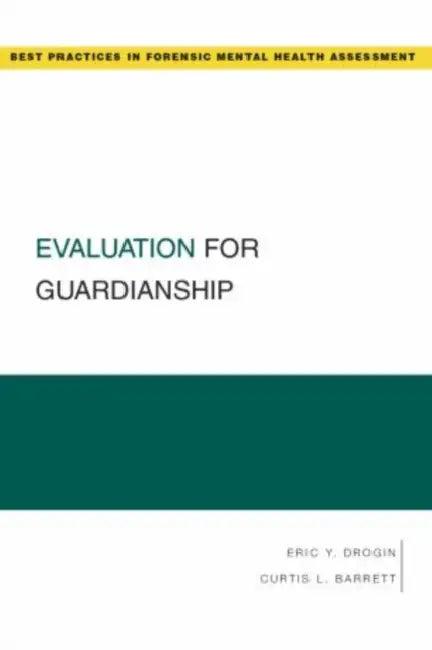 Evaluation for Guardianship (English, Eric York Drogin | Curtis L. Barrett)